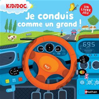 Livre Kididoc Je Conduis Comme Un Grand Je conduis comme un grand" - Kididoc - Editions Nathan - YouTube